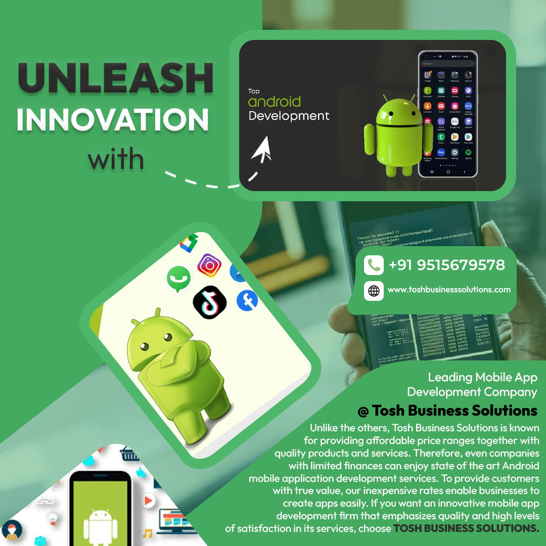 Unleash Innovation with Top Android App Development